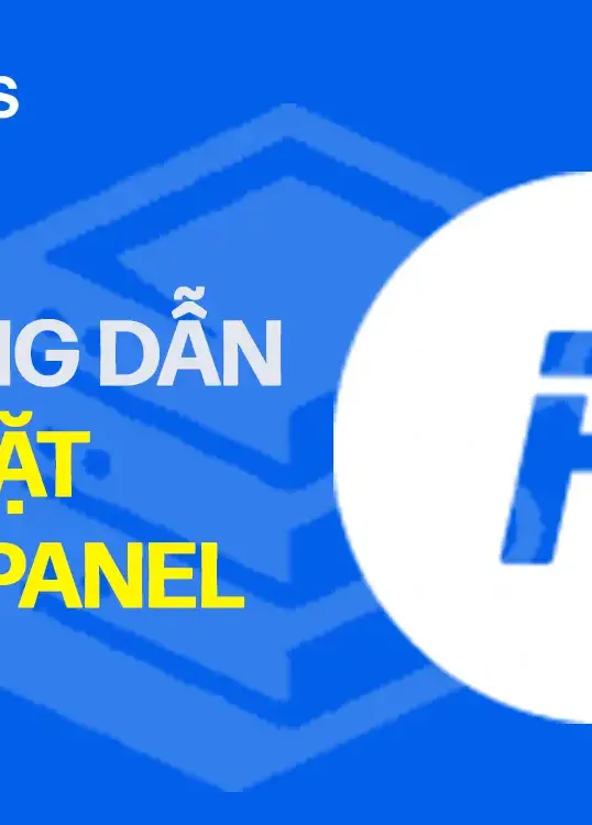 Hướng dẫn cài đặt FastPanel trên VPS Linux chi tiết từ A – Z (2026)