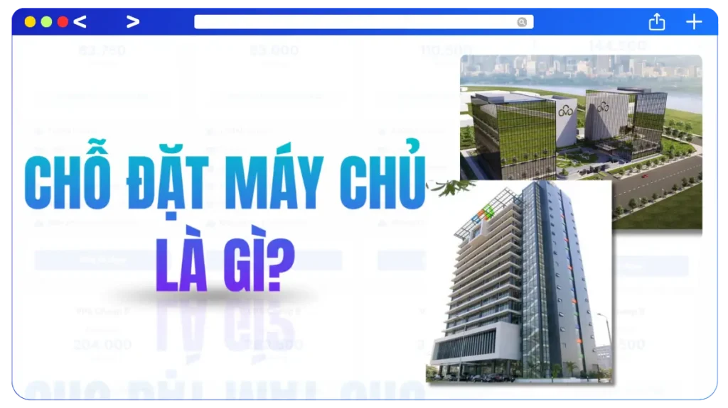 Thuê Chỗ Đặt Máy Chủ